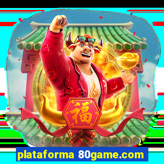 plataforma 80game.com